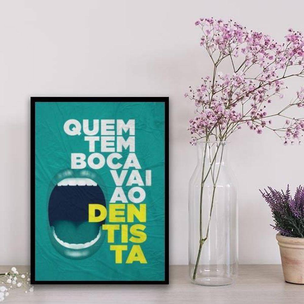 Quadro Quem Tem Boca Vai Ao Dentista 24X18Cm Vidro Branca