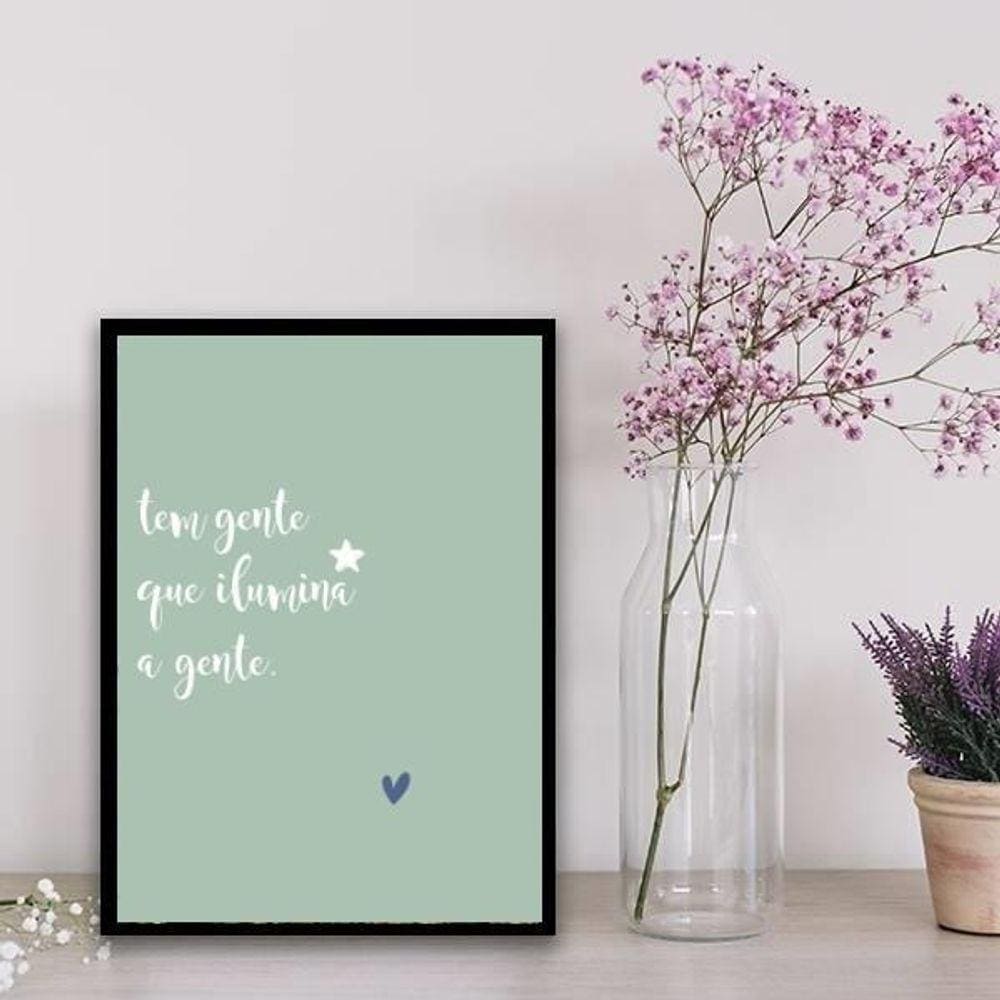 Quadro Tem Gente Que Ilumina A Gente 33X24Cm Preta