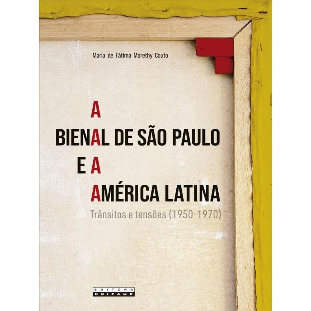 A Bienal De São Paulo E A América Latina