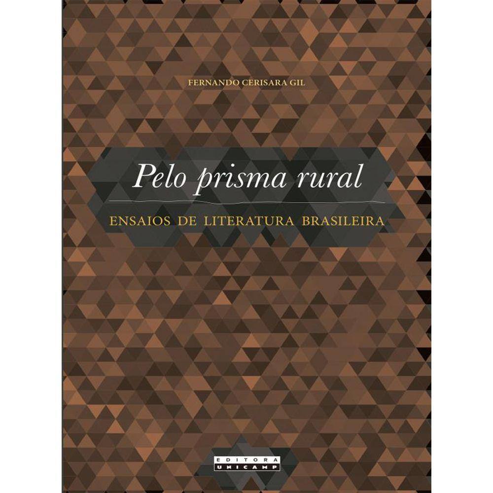 Pelo Prisma Rural - Ensaios De Literatura Brasileira