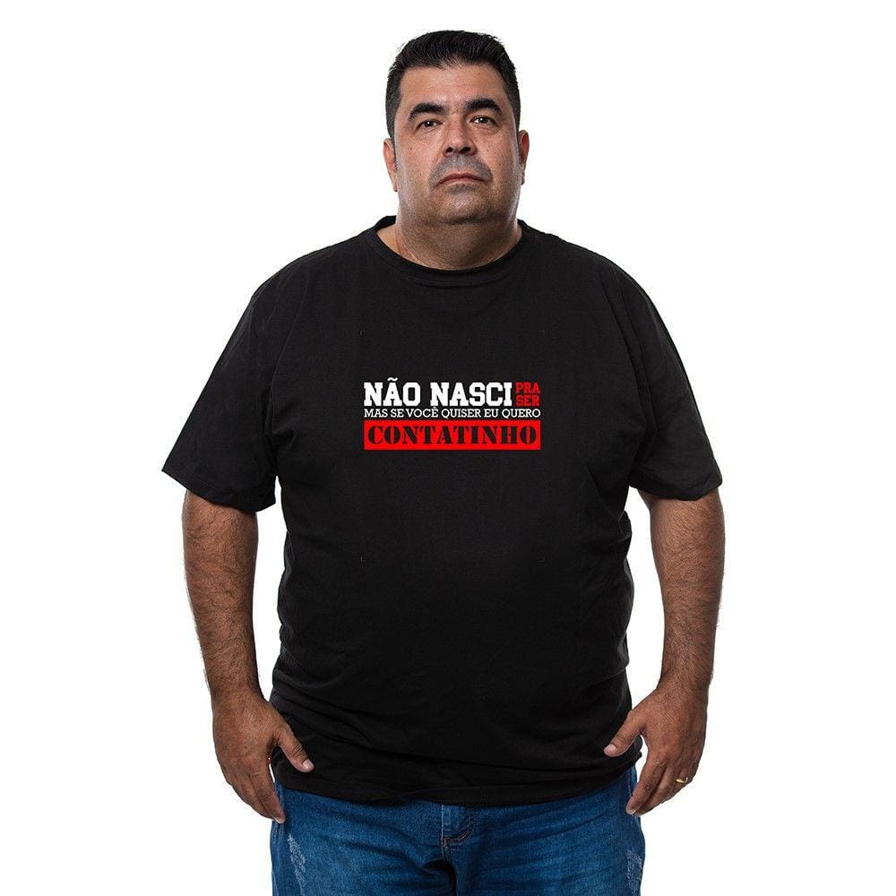Camiseta Plus Size Algodao Masculina Não Nasci Pra Ser Contatinho Com Abridor De Garrafas Interno