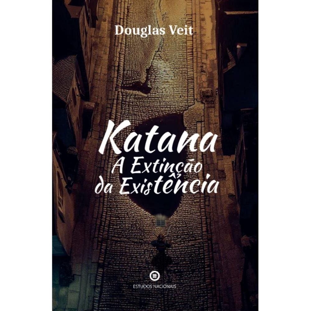 Katana - A extinção da existência ( Douglas Veit )