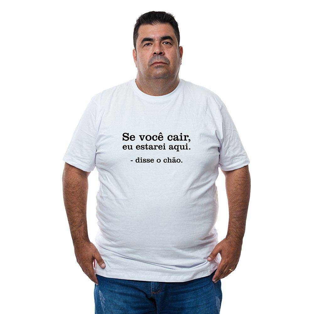 Camiseta Masculina Plus Size Algodao Se Voce Cair Estarei Aqui Manga Curta Com Abridor Interno