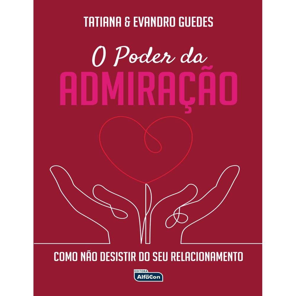 O Poder da Admiração