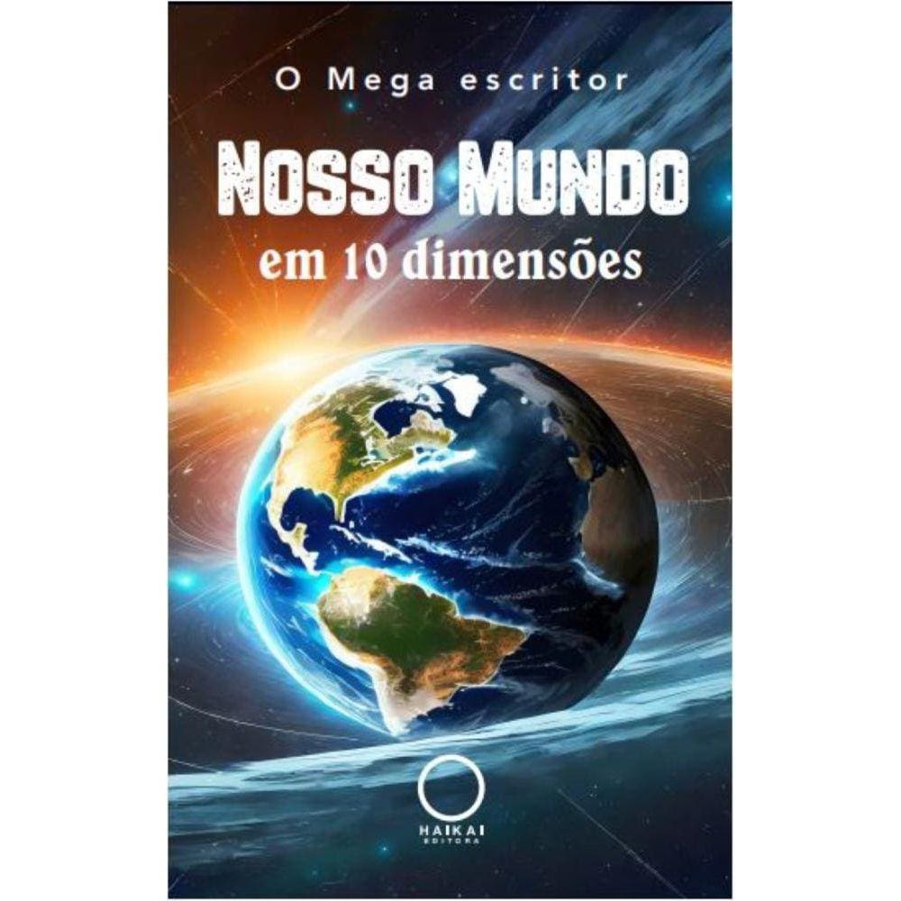 Nosso mundo em 10 dimensões