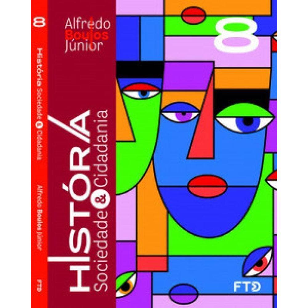 Livro de História 8º Ano - História, Sociedade & Cidadania