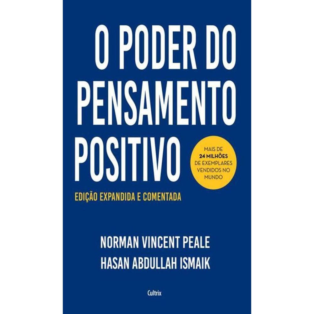 O Poder Do Pensamento Positivo Edição Expandida E Comentada