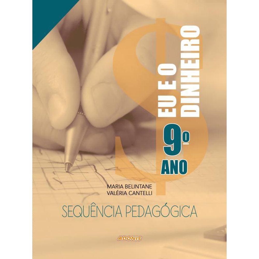 Sequência Pedagógica: Eu E O Dinheiro - 9°Ano