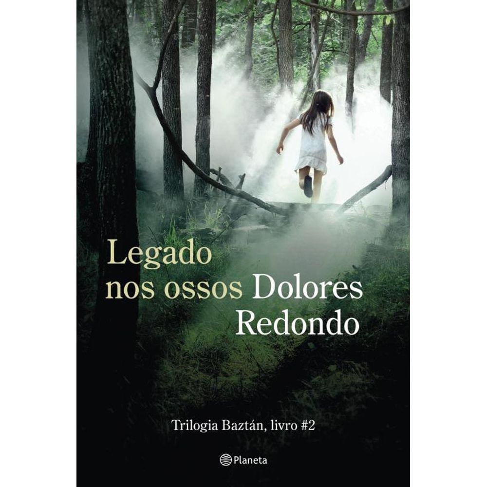 Legado nos ossos: Livro 2 da Trilogia Baztán