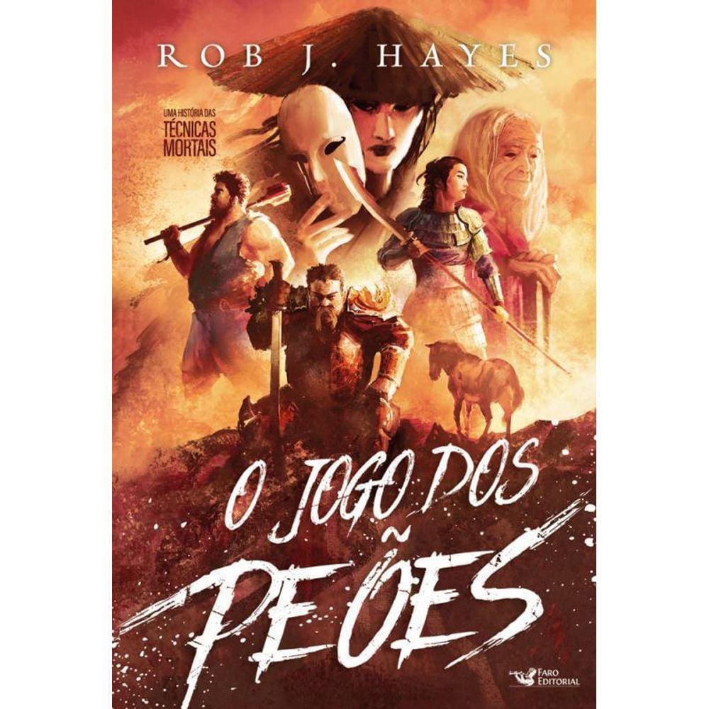 O Jogo Dos Peões Uma História Fantástica Das Técnicas