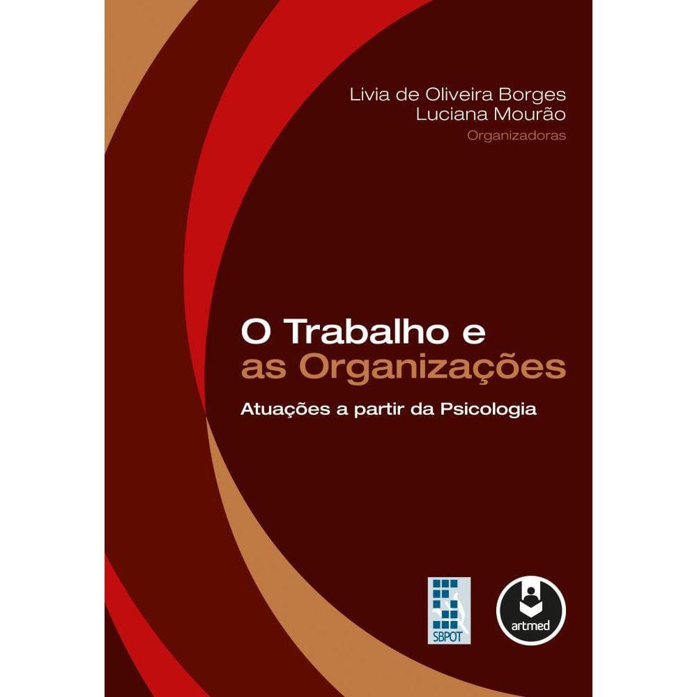 O Trabalho e as Organizações