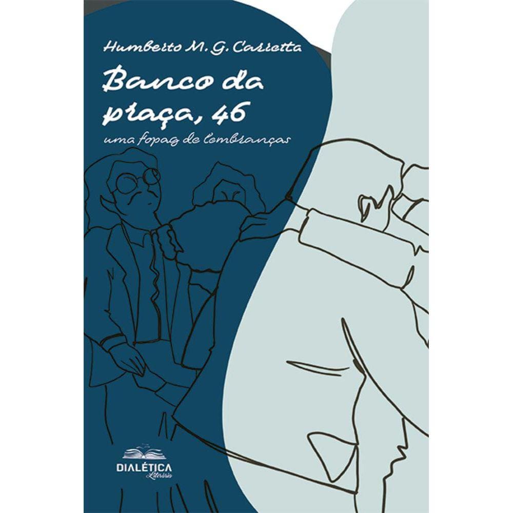 Banco da praça, 46 - Uma fopag de lembranças