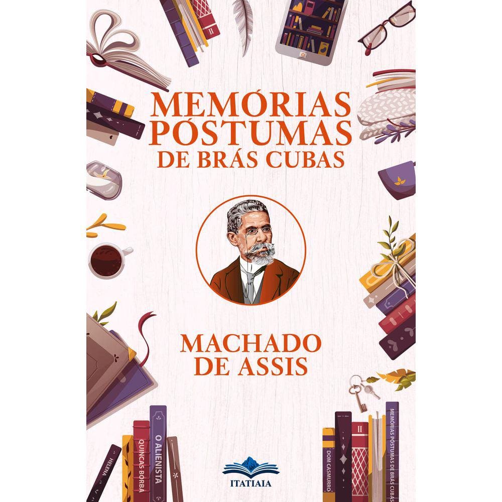 Memórias Póstumas de Brás Cubas - Machado de Assis