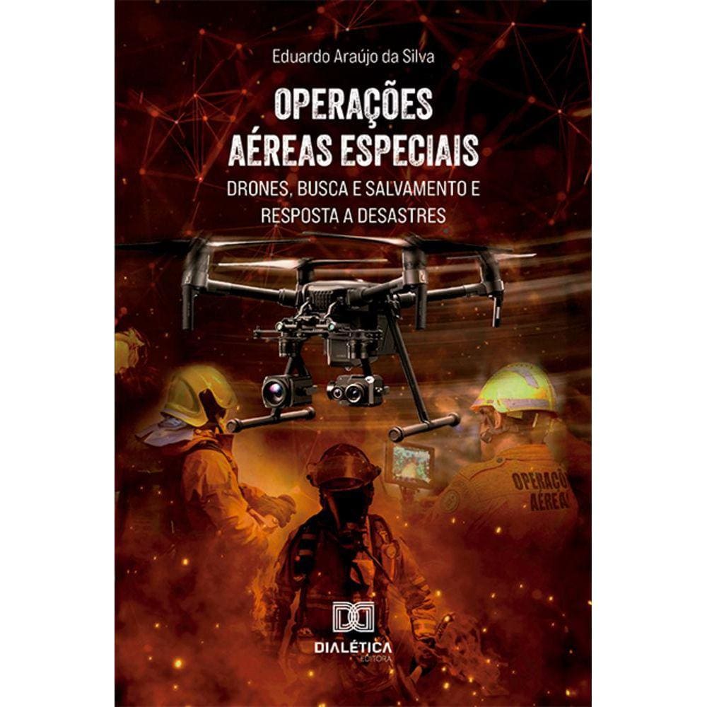 Operações aéreas especiais - Drones, busca e salvamento e resposta a desastres
