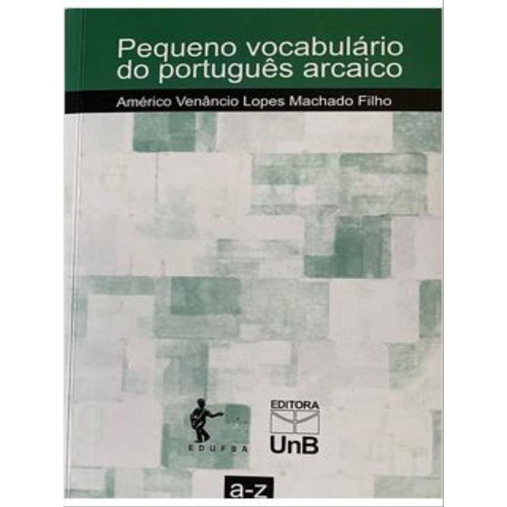 Pequeno Vocabulario Do Portugues Arcaico