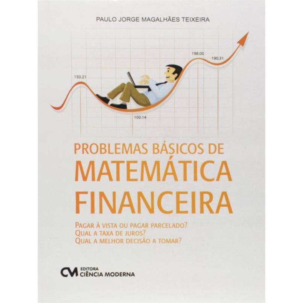 Problemas Basicos De Matematica Financeira