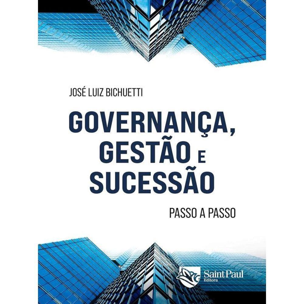 Governança, Gestão E Sucessão - Passo A Passo