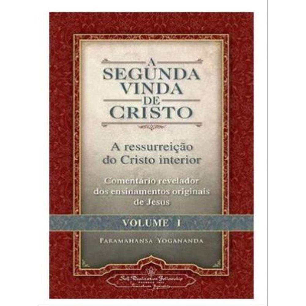 A Segunda Vinda De Cristo - Vol. 1