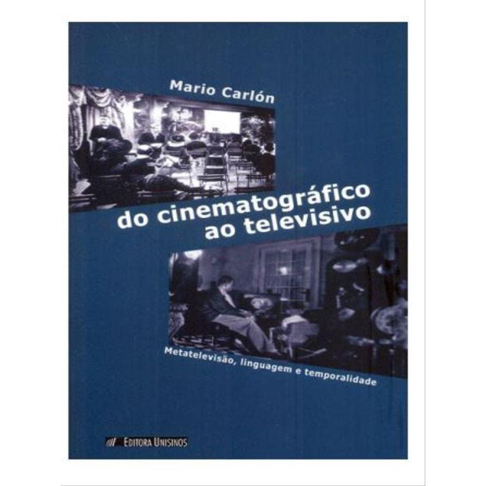 Do Cinematografico Ao Televisivo