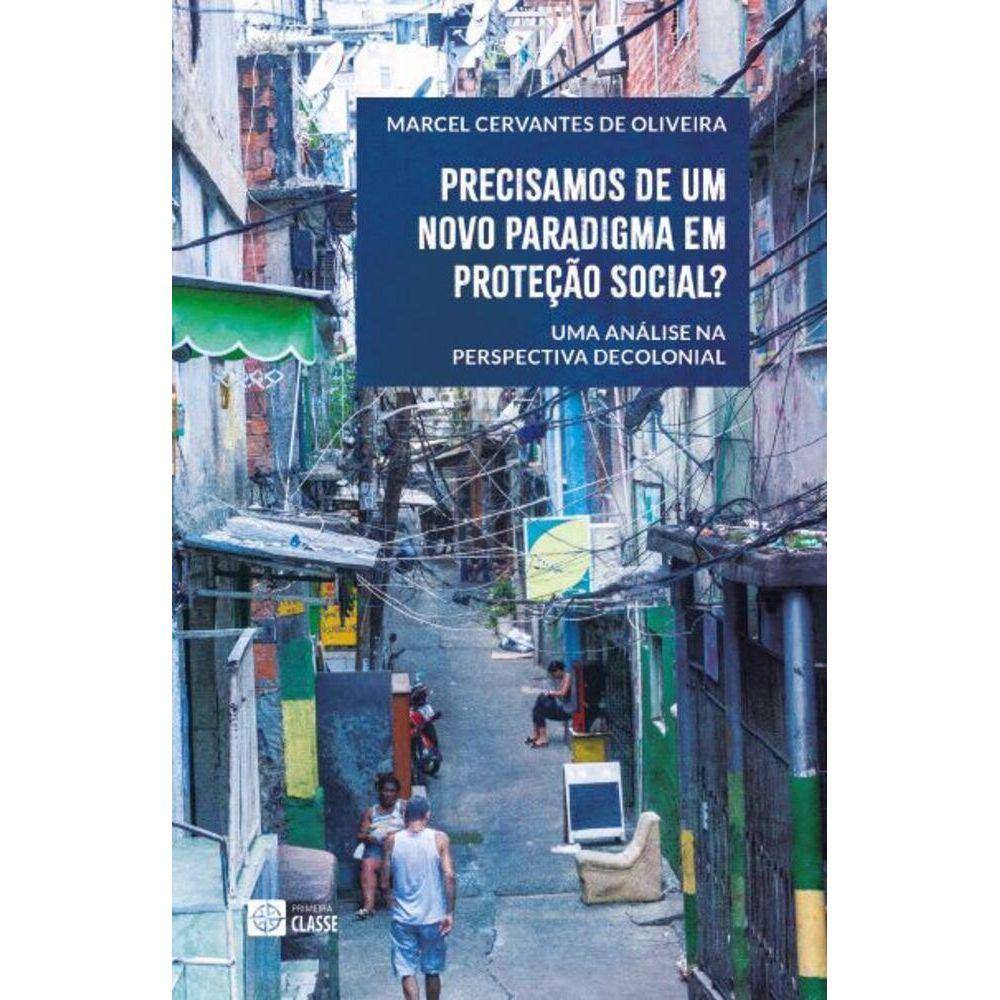 Precisamos de um novo paradigma em Proteção Social? - Uma análise na perspectiva decolonial