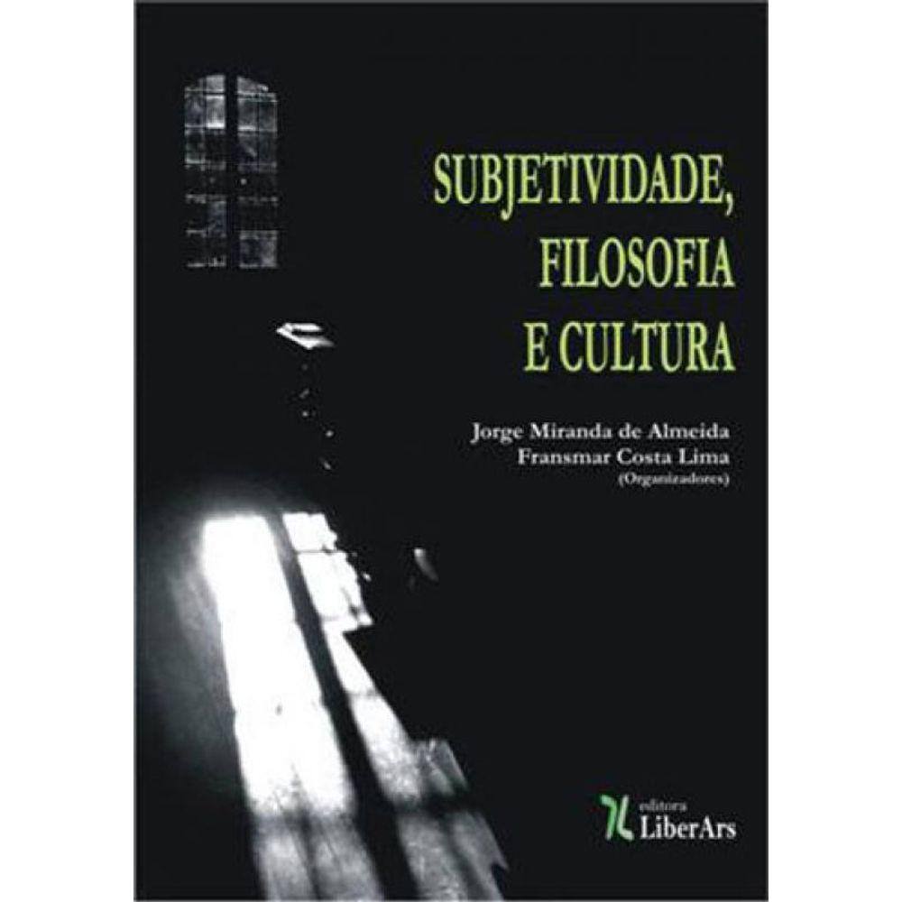 Subjetividade, Filosofia E Cultura