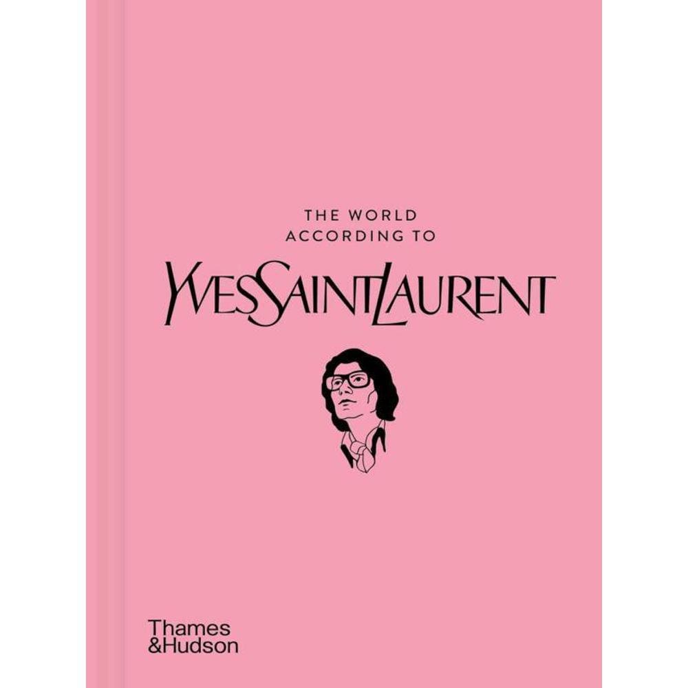 The World According To Yves Saint Laurent