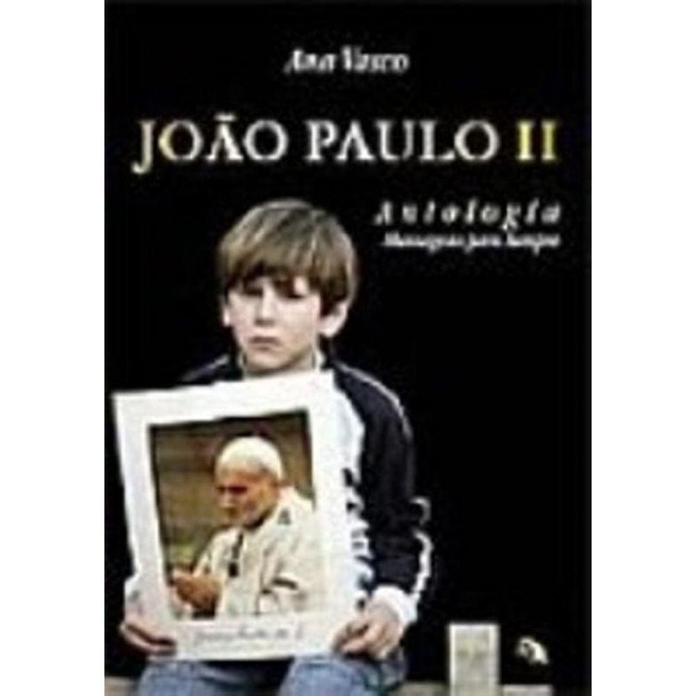 Joao Paulo Ii Antologia