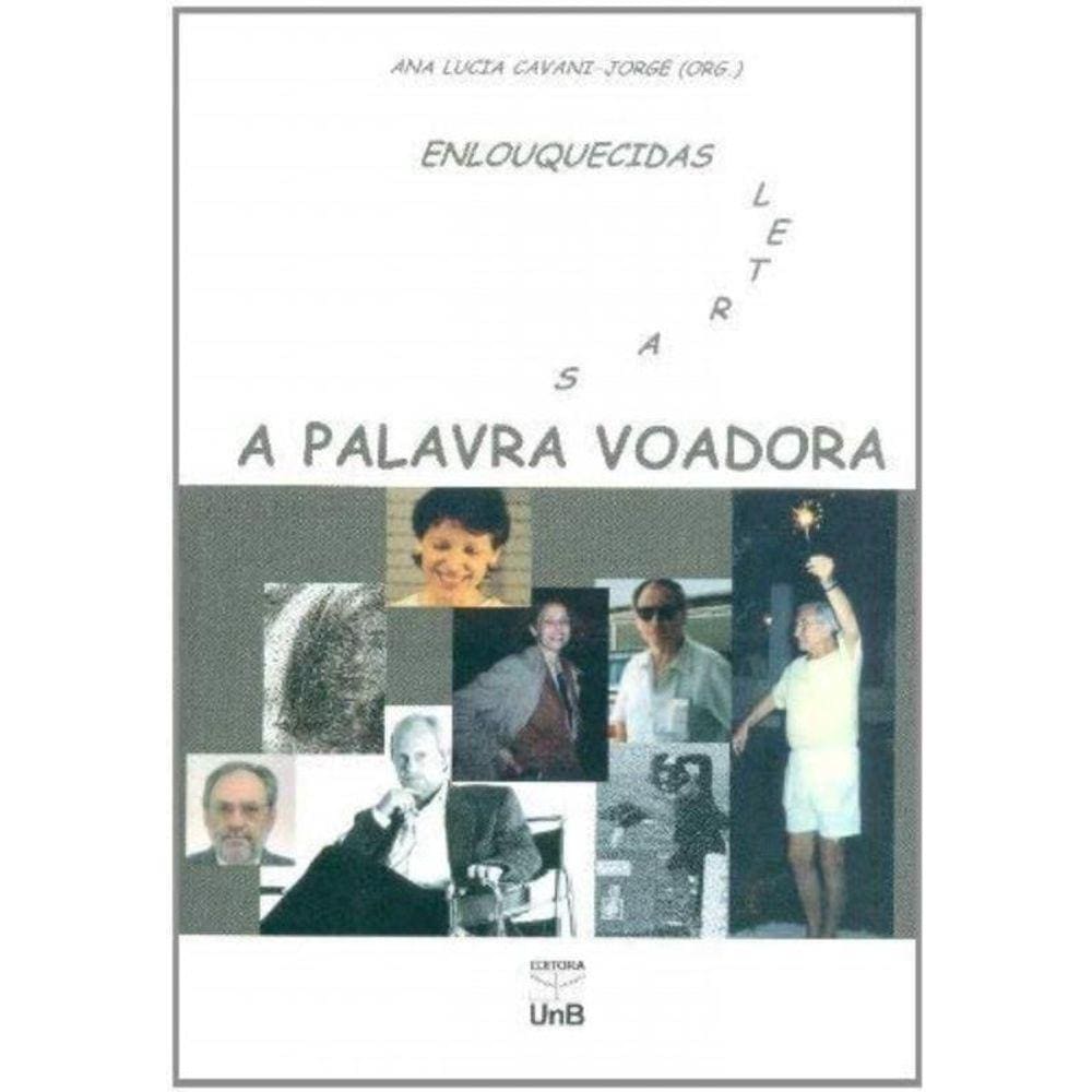 Palavra Voadora: Enlouquecidas Letras, A