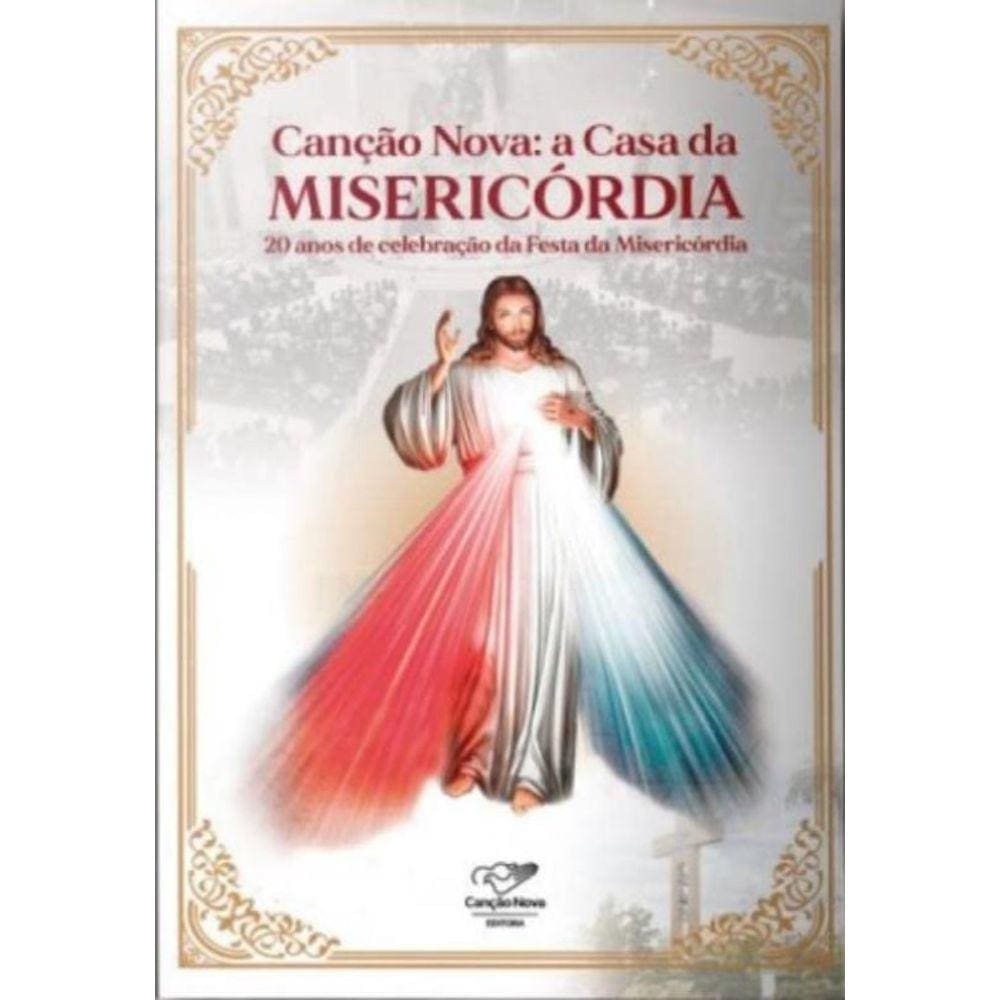 Canção Nova - A Casa Da Misericórdia
