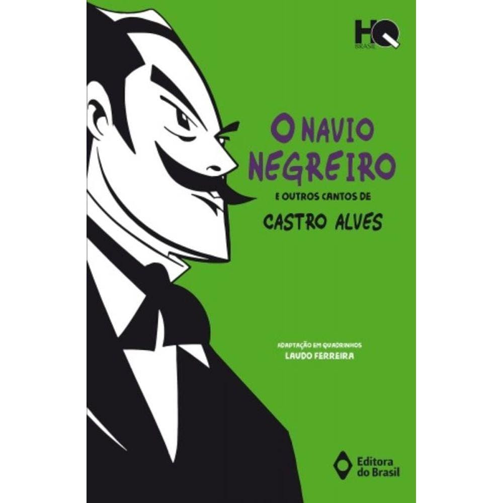 Navio Negreiro E Outros Cantos De Castro Alves, O