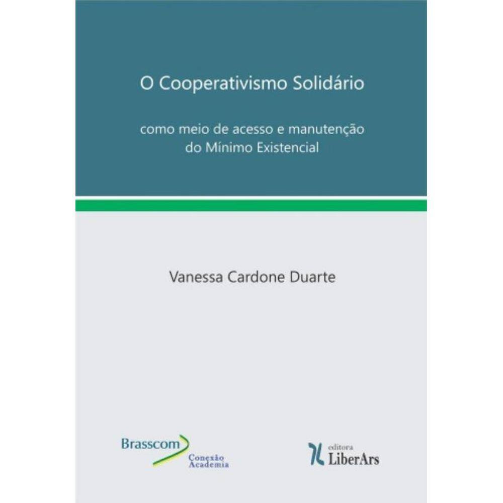 Cooperativismo Solidario Como Meio De Acesso E Man