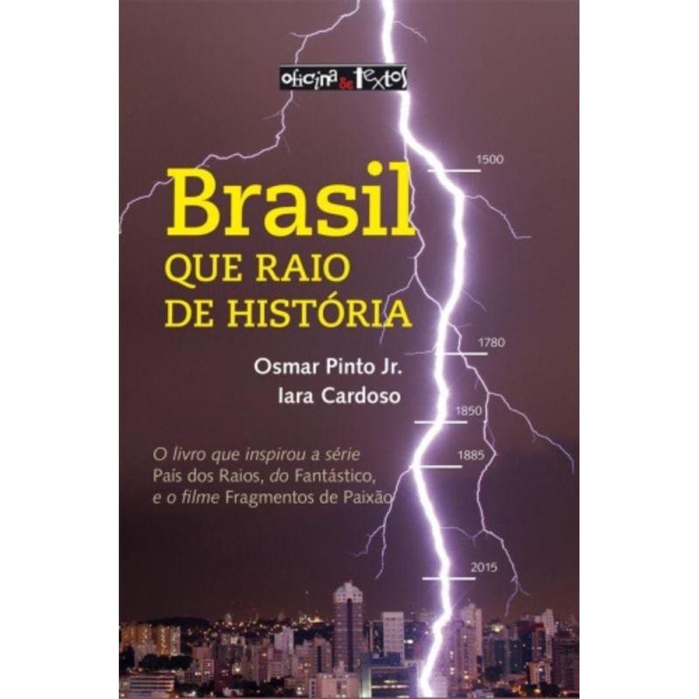 Brasil: Que Raio De Historia!
