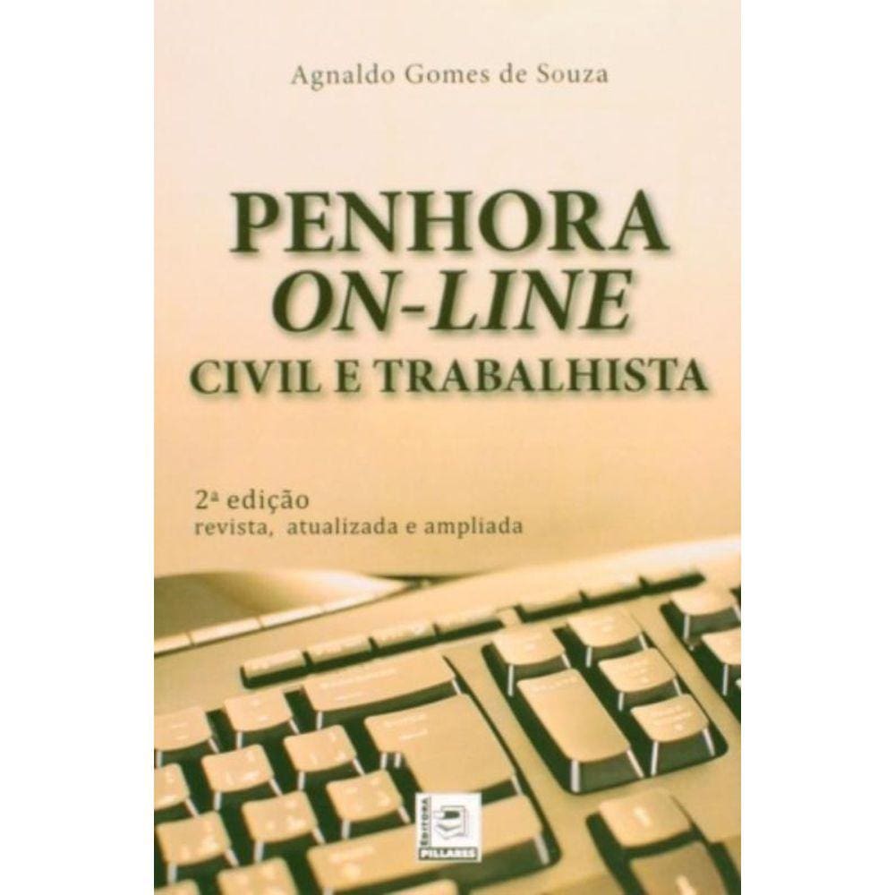 Penhora On-Line: Civel E Trabalhista