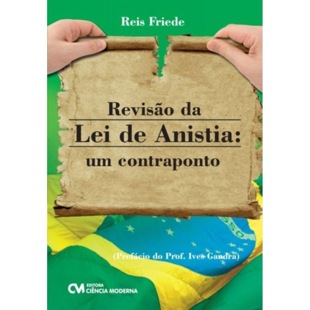 Revisao Da Lei De Anistia Um Contraponto - Ciencia