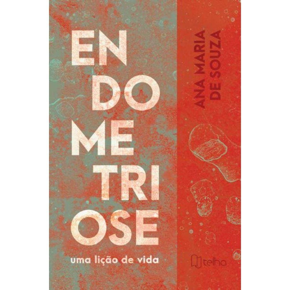 Endometriose - Uma lição de vida