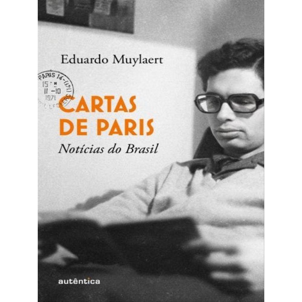 Cartas De Paris, Notícias Do Brasil