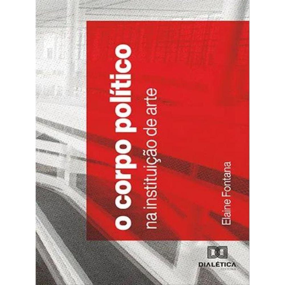O Corpo Político Na Instituição De Arte