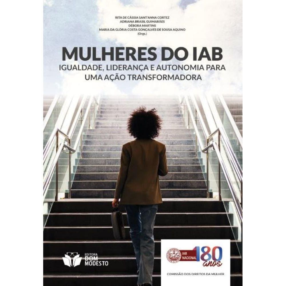 Mulheres do IAB - Igualdade, liderança e autonomia para uma ação transformadora