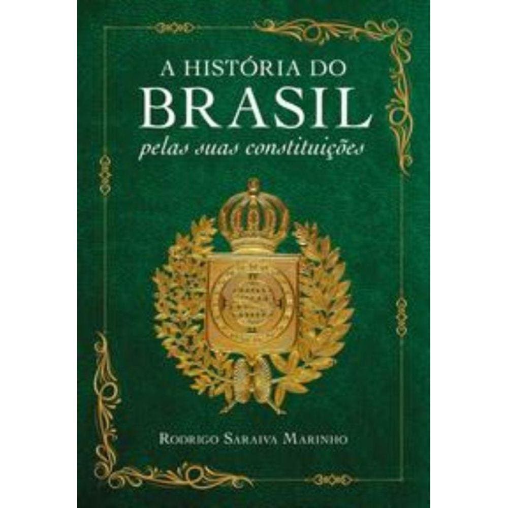 A História Do Brasil Pelas Suas Constituições