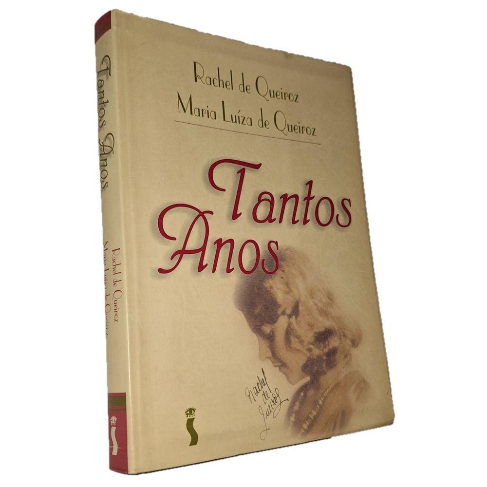 Tantos Anos, de Rachel de Queiroz  e Maria  Luíza de Queiroz