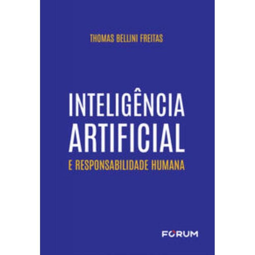 Inteligência Artificial e Responsabilidade Humana