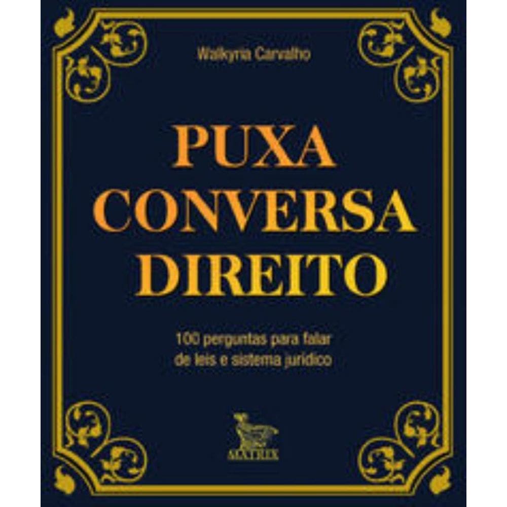 Puxa conversa direito