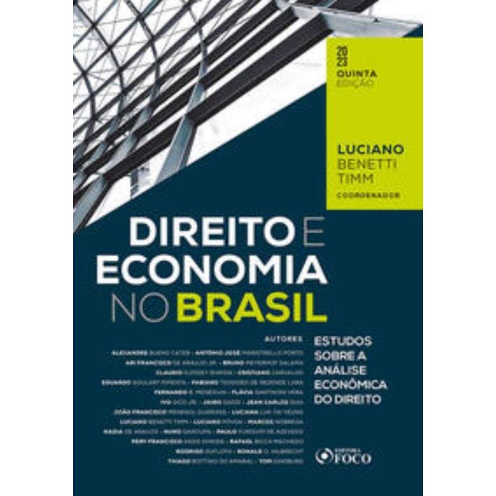Direito e Economia no Brasil - Estudos Sobre a Análise Econômica do Direito - 5ª ED - 2023