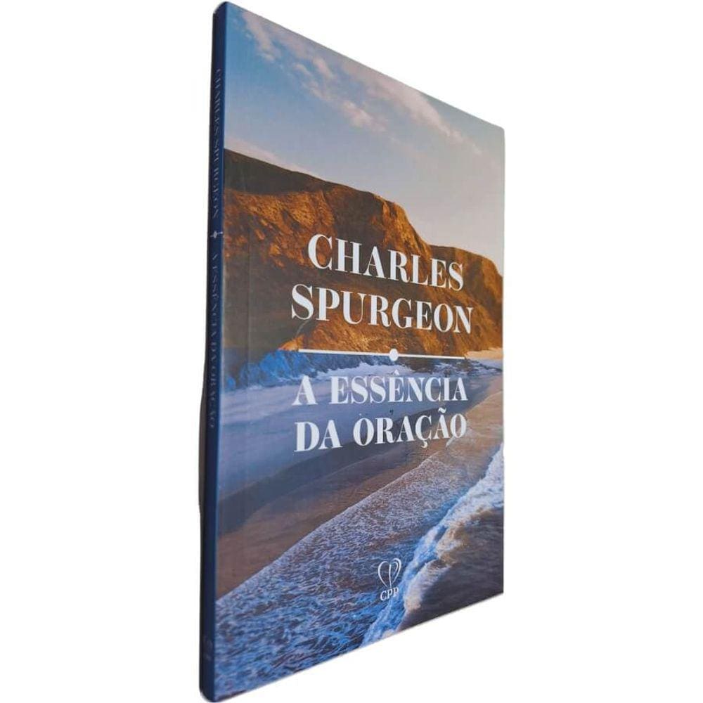 Livro Físico A Essência da Oração Charles Spurgeon