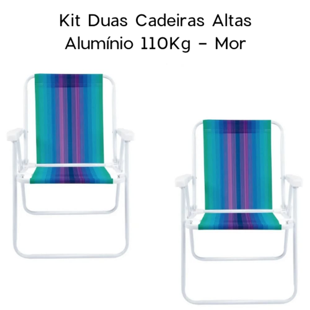 Kit Duas Cadeiras Altas Alumínio 110Kg - Mor