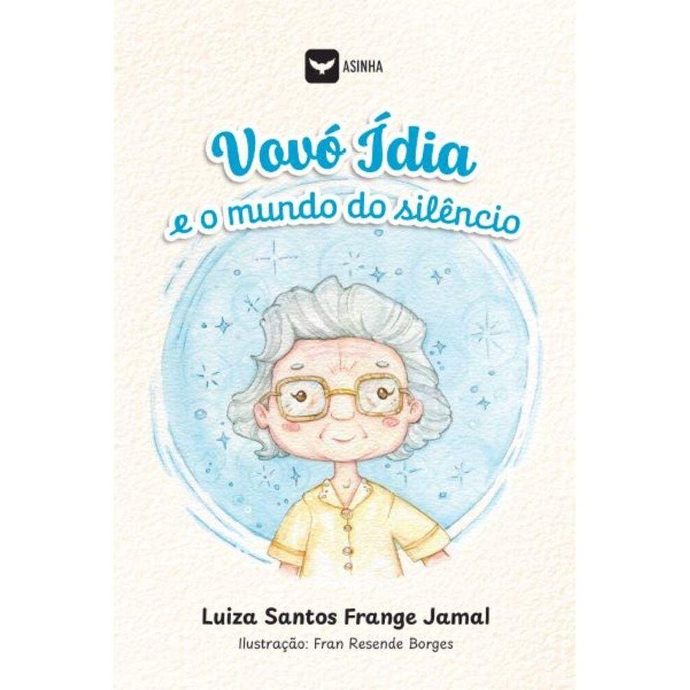 Vovó Ídia e o mundo do silêncio