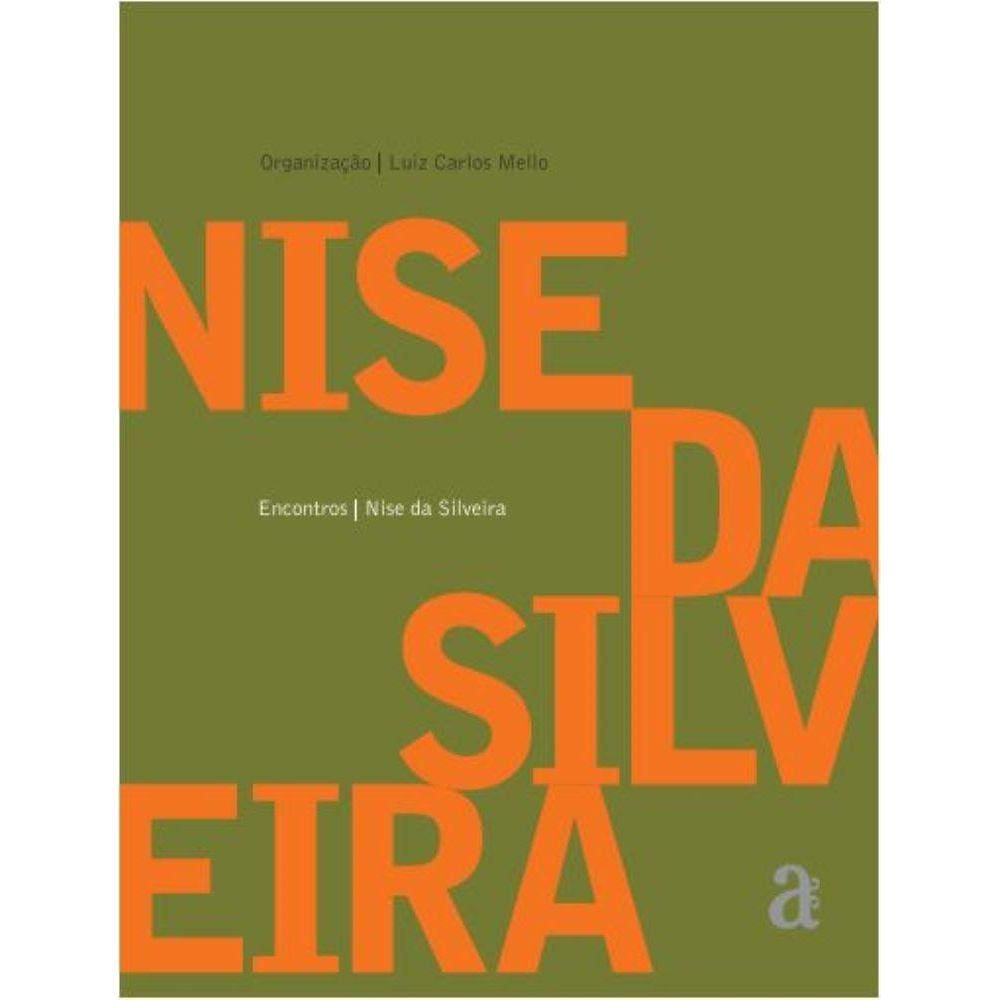 Encontros - Nise da Silveira