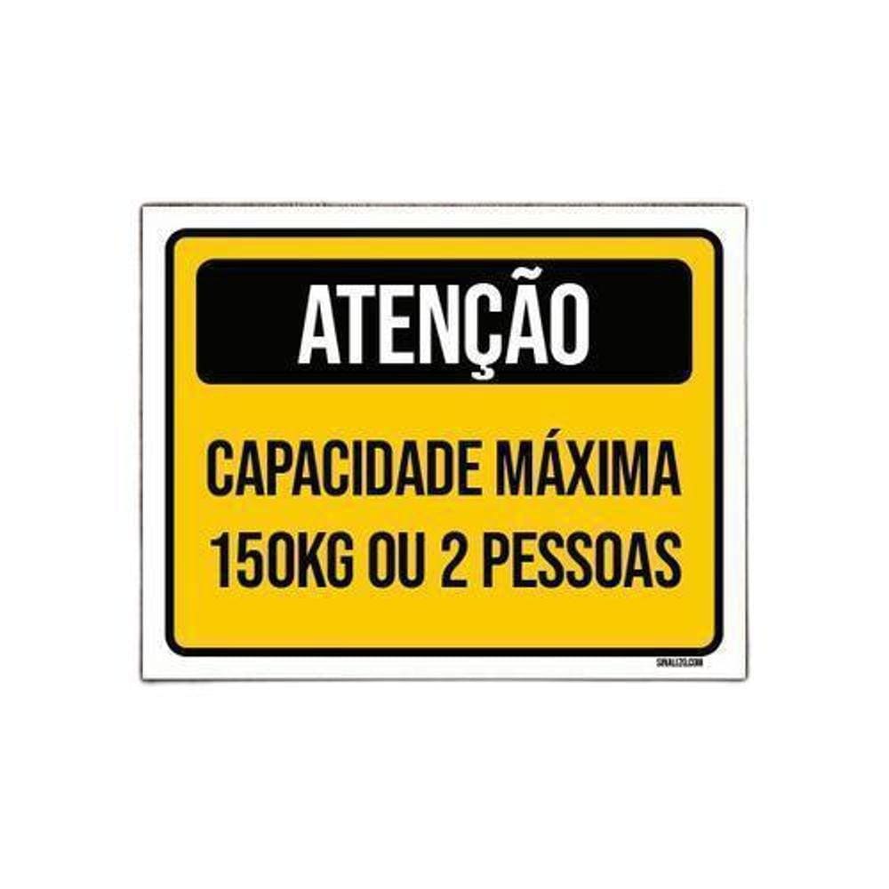 Kit 3 Placas Atenção Capacidade Máxima 150Kg 2 Pessoas