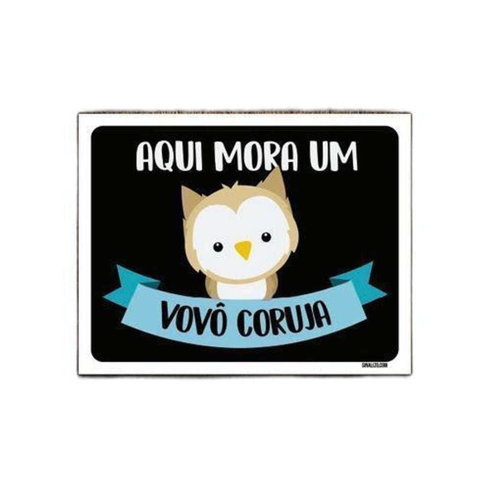 Kit 5 Placas Decorativa Aqui Mora Um Vovô Coruja