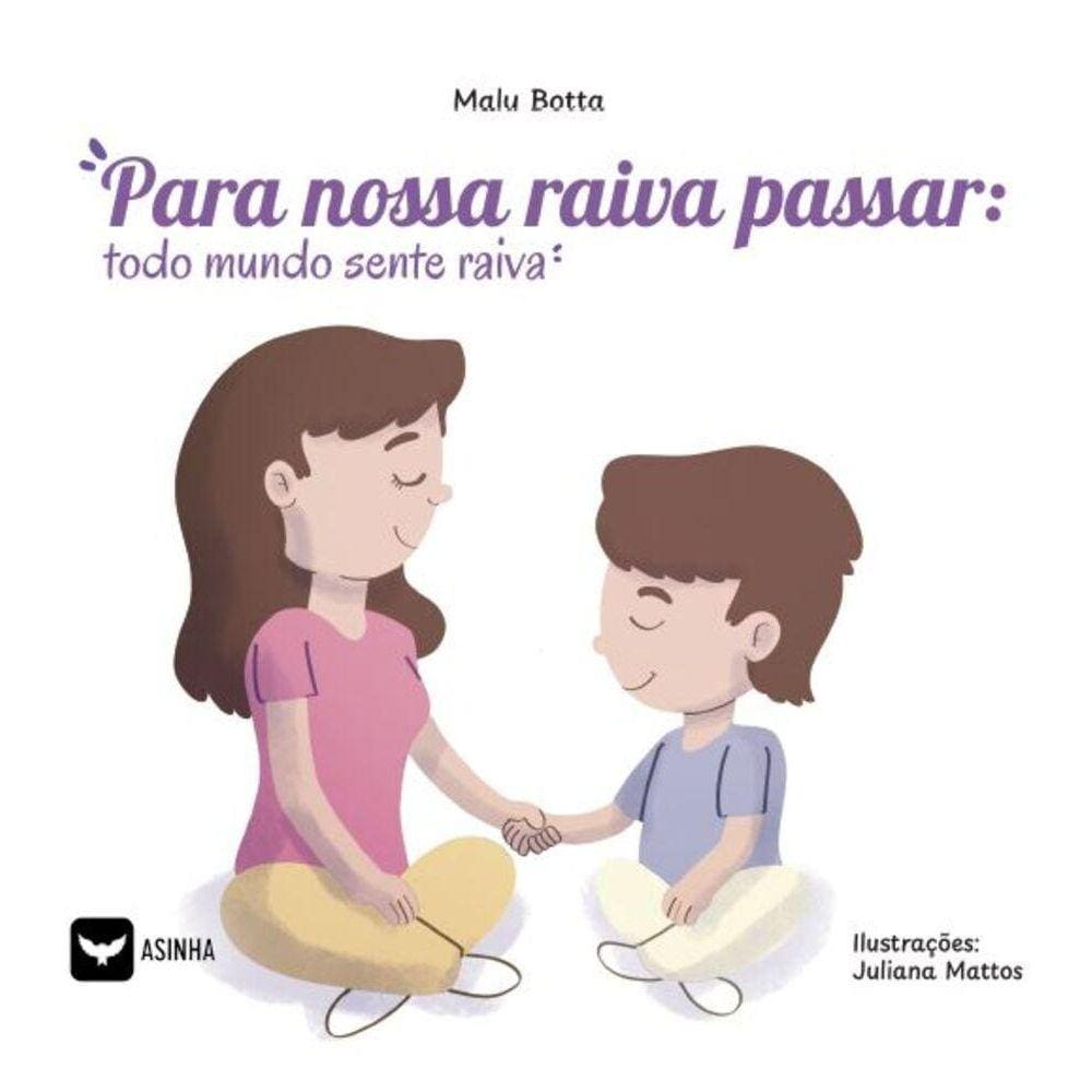 Para nossa raiva passar - Todo mundo sente raiva